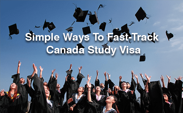 5 simple ways to fast-track a Canadian study permit application