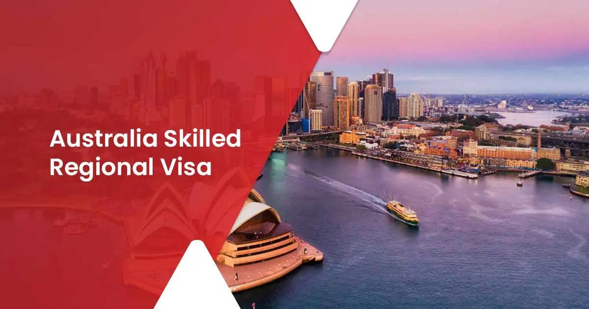 Australia Skilled Regional Visa