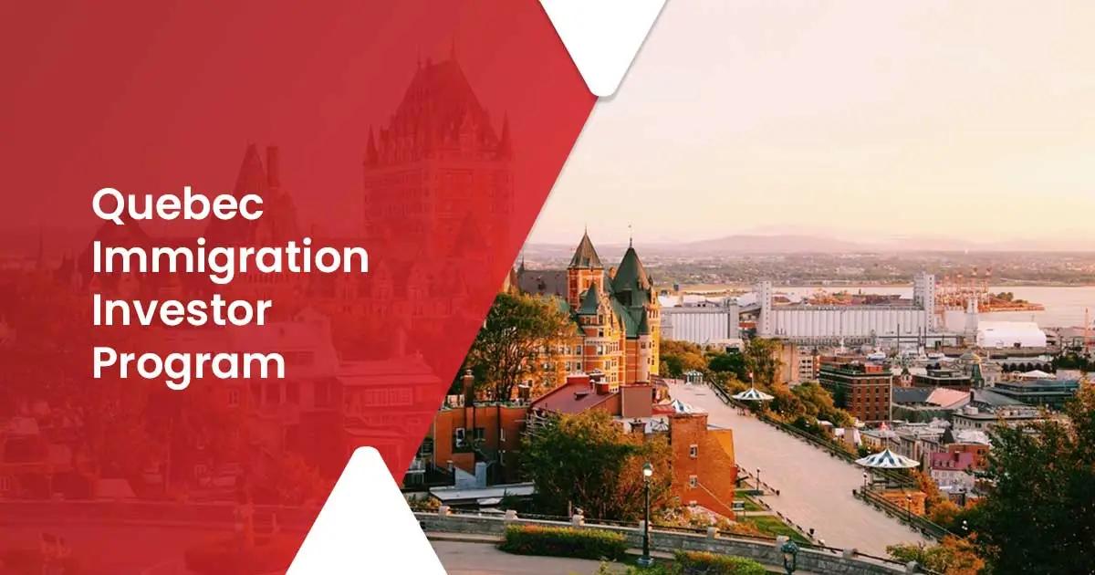 Quebec Immigration Investor Program