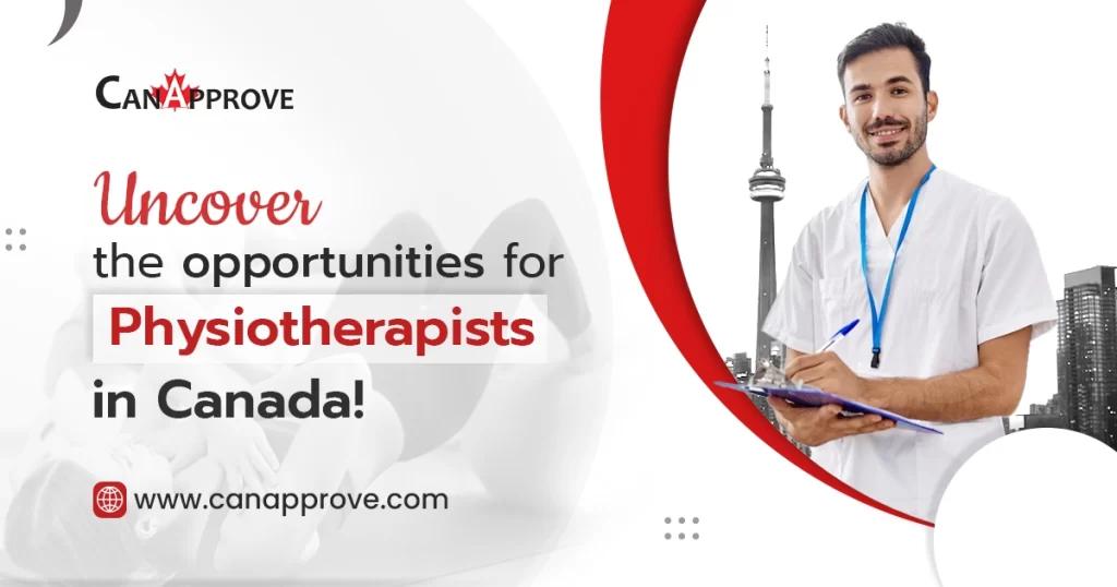 Uncover the opportunities for Physiotherapists in Canada!