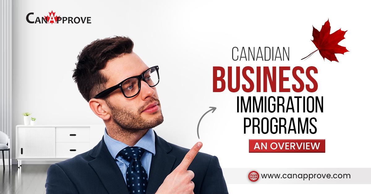 Business Immigration Programs