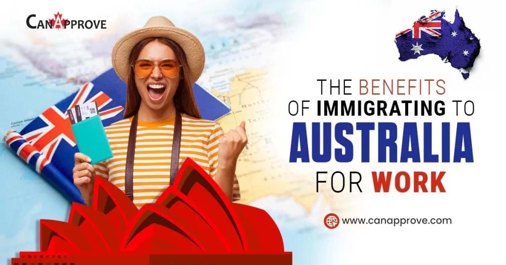 The Benefits of Immigrating to Australia for Work