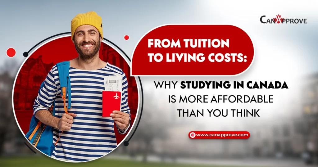 From Tuition to Living Costs: Why Studying in Canada is More Affordable Than You Think  