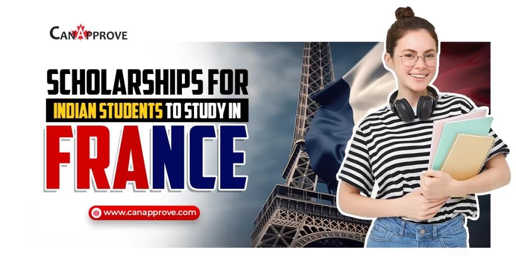 Scholarships for Indian Students to Study in France