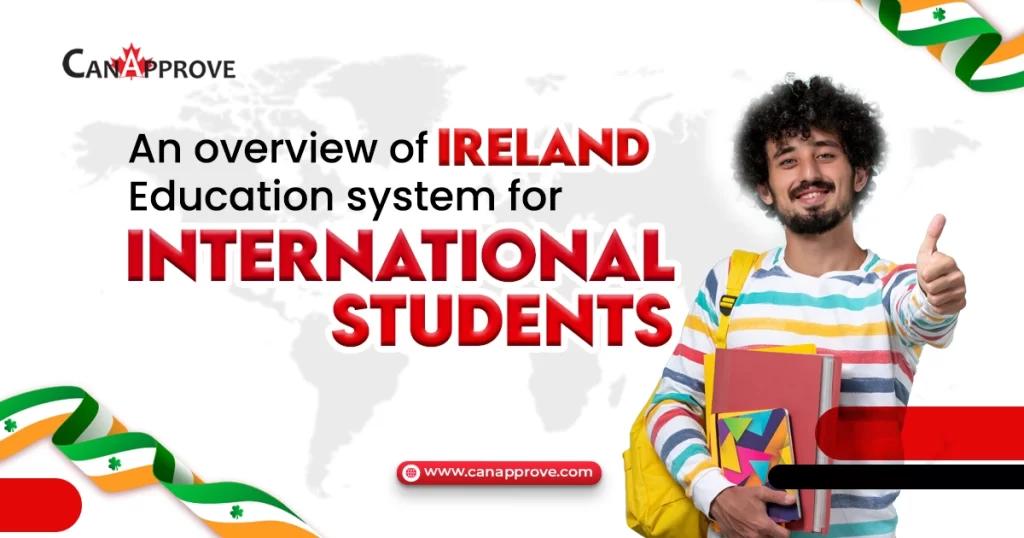 An Overview of Ireland Education System for International Students