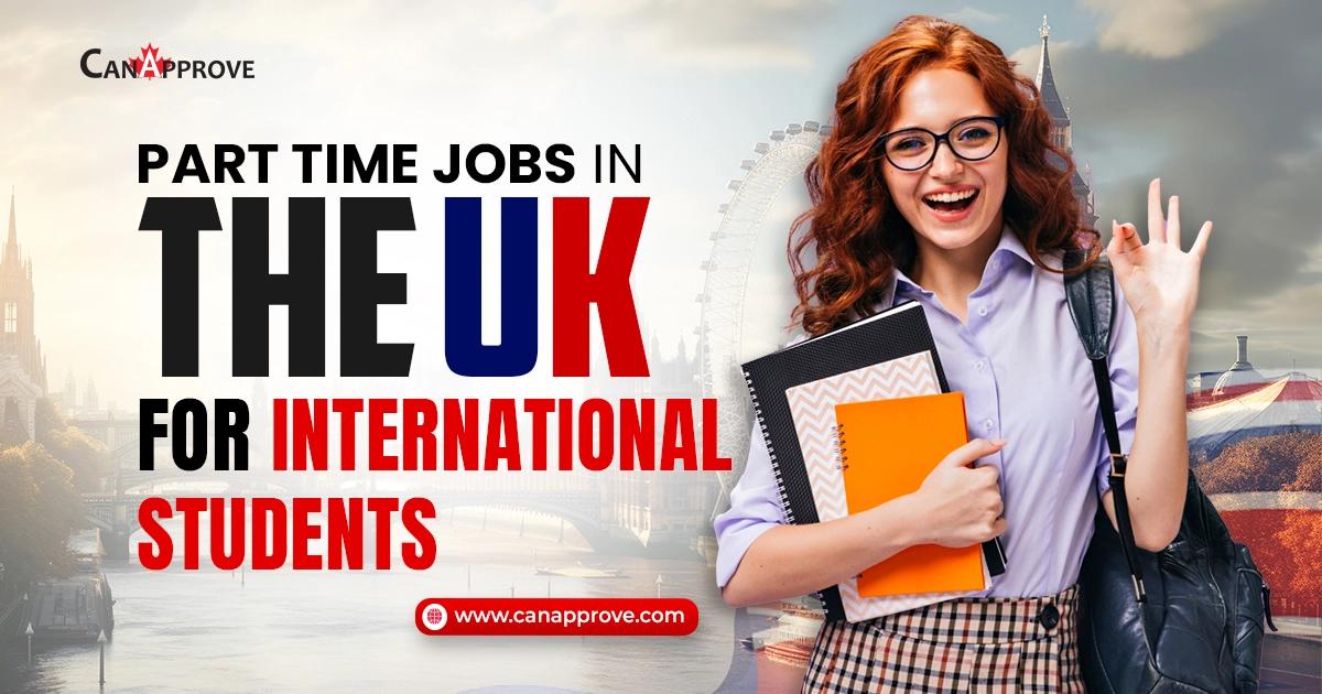 Highest Paying Part Time Jobs In UK For International Students Highest Paying Part Time Jobs In UK For International Students